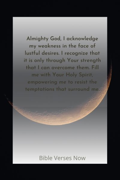 Seeking God's Strength to Overcome Lustful Desires