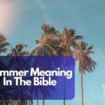 Summer Meaning In The Bible