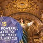 Very Powerful Prayer To Mother Mary For A Miracle