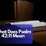 What Does Psalm 42:11 Mean