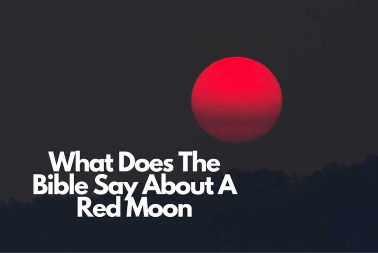 What Does The Bible Say About A Red Moon