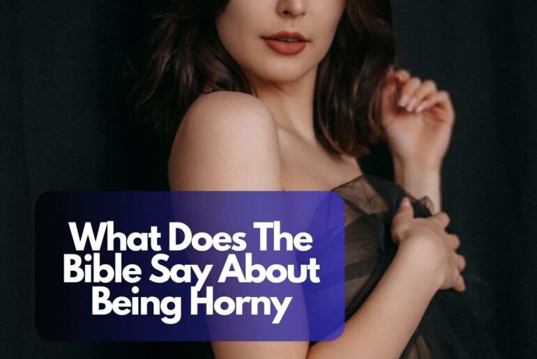 What Does The Bible Say About Being Horny