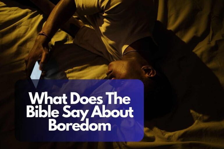 What Does The Bible Say About Boredom