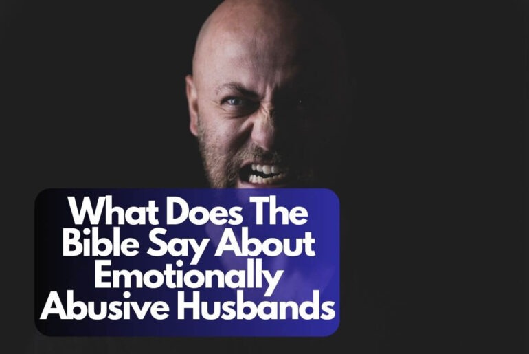 What Does The Bible Say About Emotionally Abusive Husbands