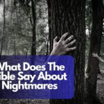 What Does The Bible Say About Nightmares