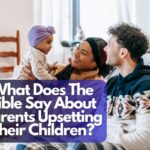 What does the Bible say about parents upsetting their children?