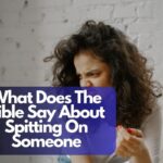 What Does The Bible Say About Spitting On Someone