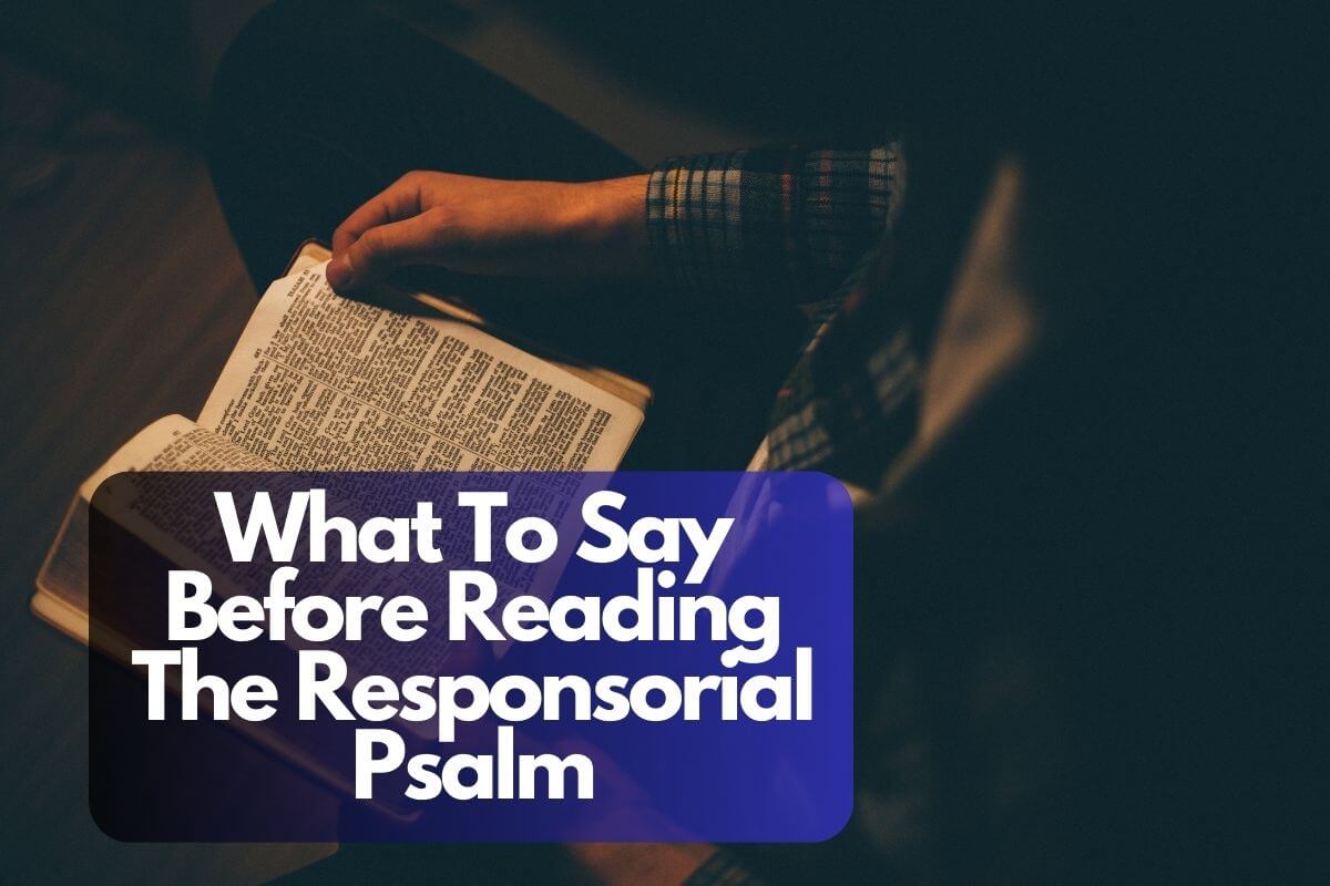 What To Say Before Reading The Responsorial Psalm