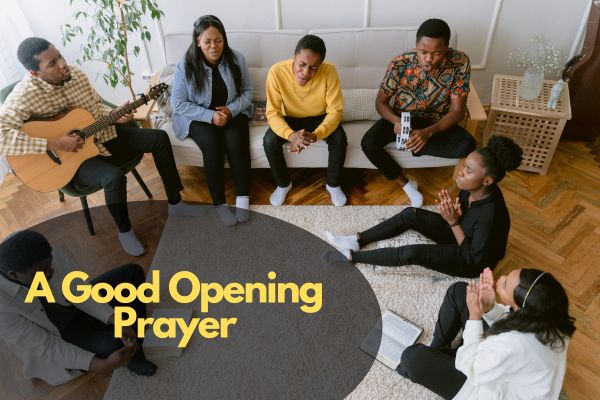 A Good Opening Prayer