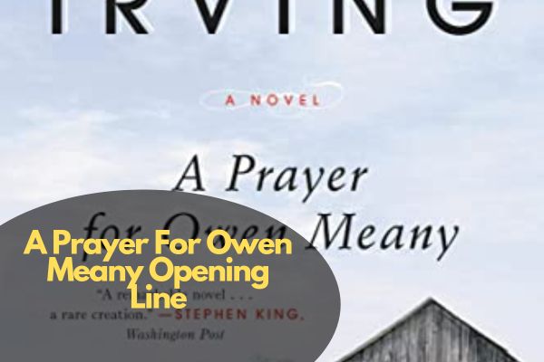 A Prayer For Owen Meany Opening Line