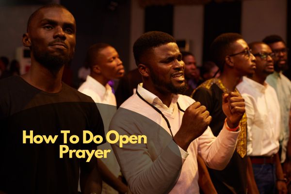 How To Do Open Prayer