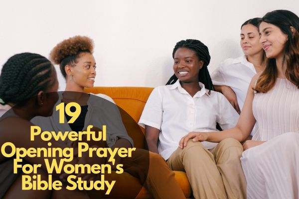 Opening Prayer For Women's Bible Study