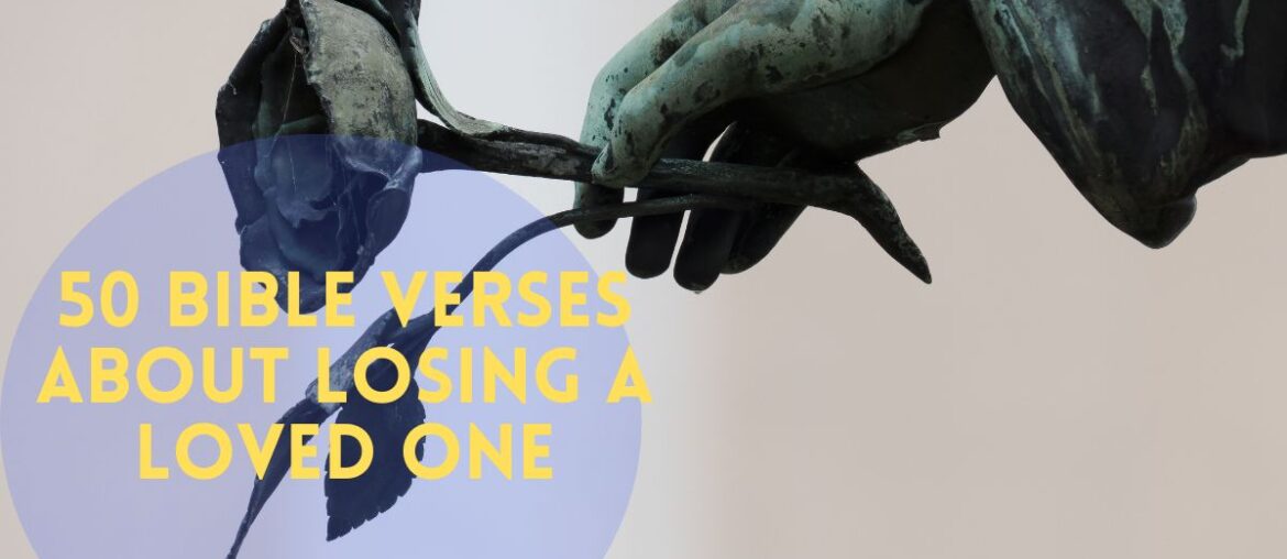 Bible Verses About Losing a Loved One