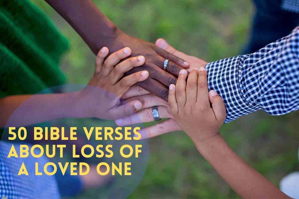 Bible Verses About Loss Of A Loved One