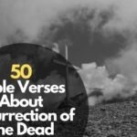 50 Bible Verses About Resurrection of The Dead
