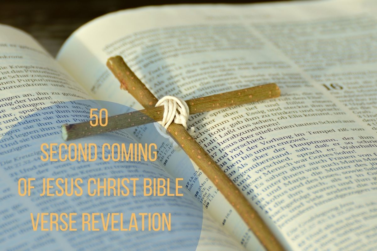 50 Second Coming of Jesus Christ Bible Verse Revelation