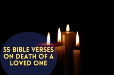 Bible Verses On Death Of A Loved One