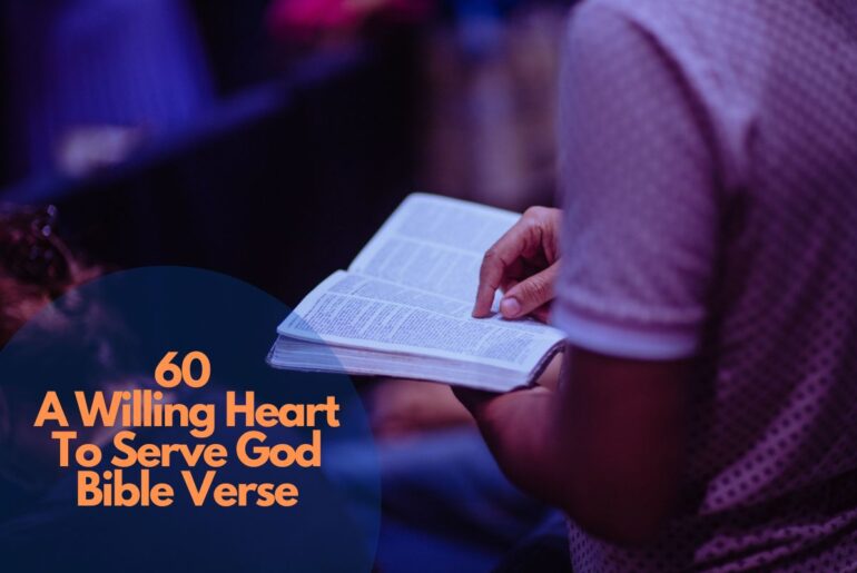 60 A Willing Heart To Serve God Bible Verse