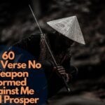 60 Best Bible Verse No Weapon Formed Against Me Shall Prosper