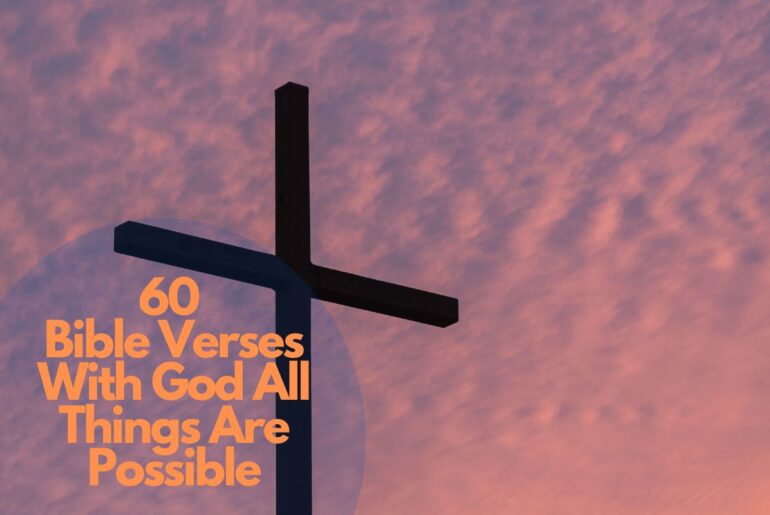 60 Bible Verses With God All Things Are Possible