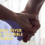 I Will Never Leave You Bible Verses