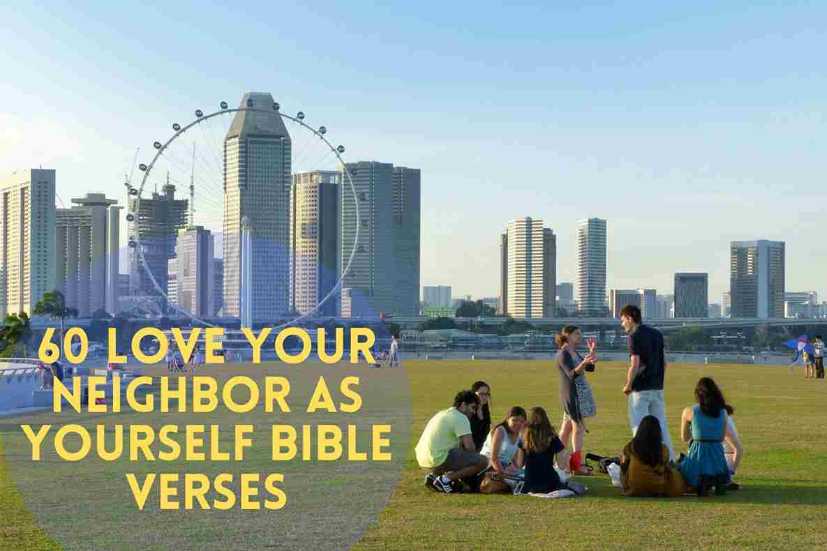 Love Your Neighbor As Yourself Bible Verses