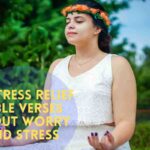 Stress Relief Bible Verses About Worry And Stress