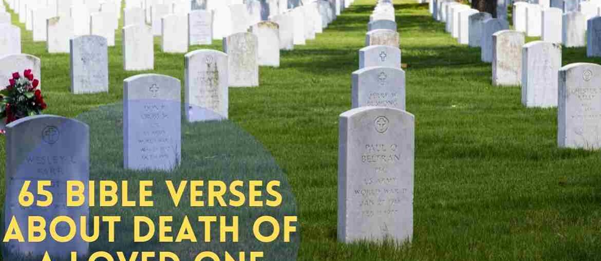 Bible Verses About Death Of A Loved One