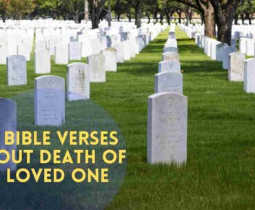 Bible Verses About Death Of A Loved One