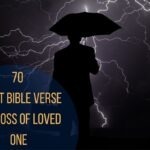 70 Short Bible Verse For Loss Of Loved One