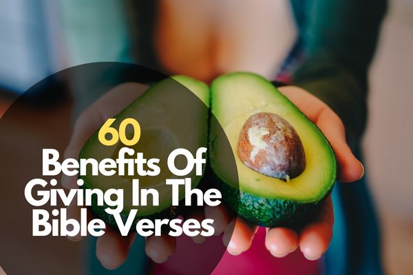60 Benefits Of Giving In The Bible Verses