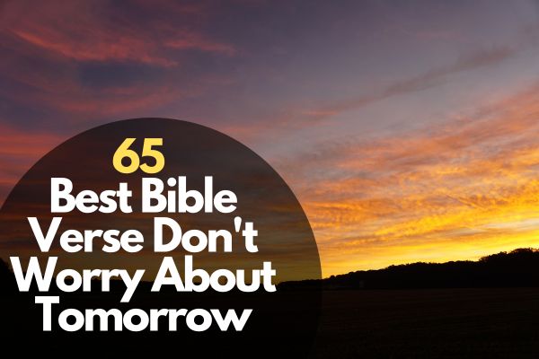 Bible Verse Don't Worry About Tomorrow