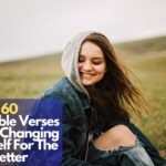 Bible Verses About Changing Yourself For The Better