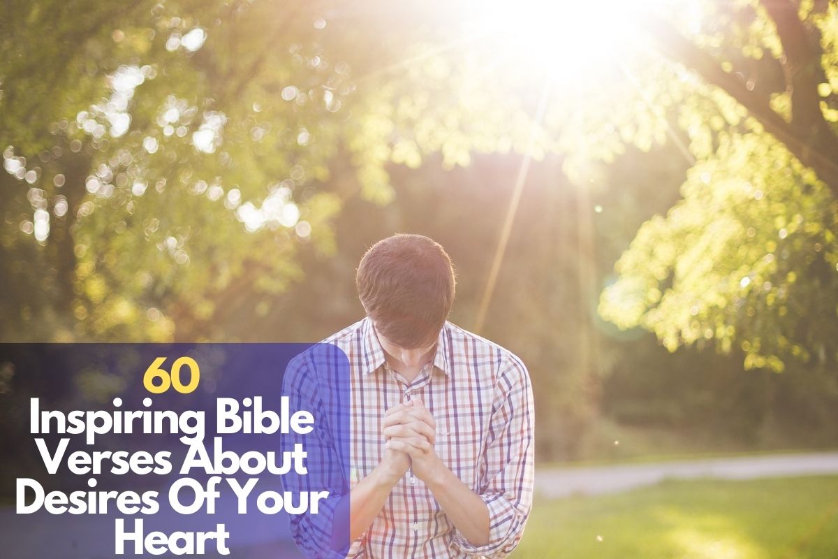 Bible Verses About Desires Of Your Heart