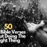 Bible Verses About Doing The Right Thing