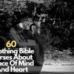 60 Soothing Bible Verses About Peace Of Mind And Heart
