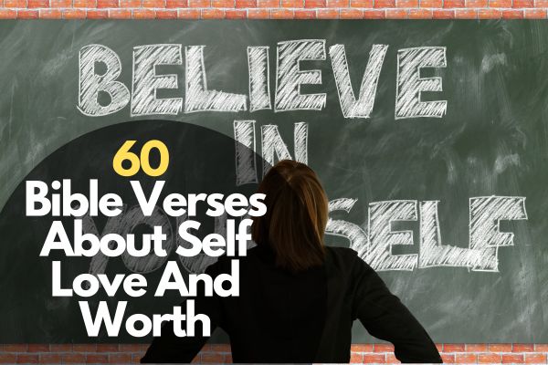 Bible Verses About Self Love And Worth