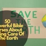 Bible Verses About Taking Care Of The Earth