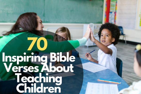 Bible Verses About Teaching Children