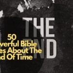 Bible Verses About The End Of Time