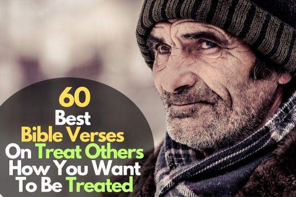 Bible Verses On Treat Others How You Want To Be Treated