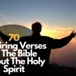 70 Inspiring Verses in The Bible About The Holy Spirit
