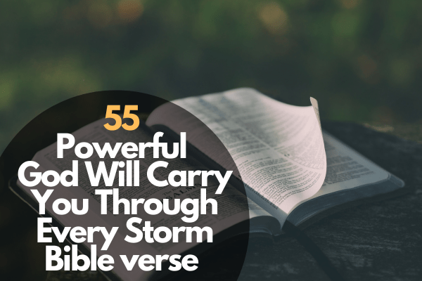 God Will Carry You Through Every Storm Bible verse