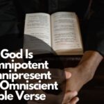 God Is Omnipotent Omnipresent And Omniscient Bible Verse