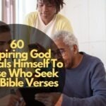 God Reveals Himself To Those Who Seek Him Bible Verses