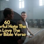 Hate The Sin Love The Sinner Bible Verse
