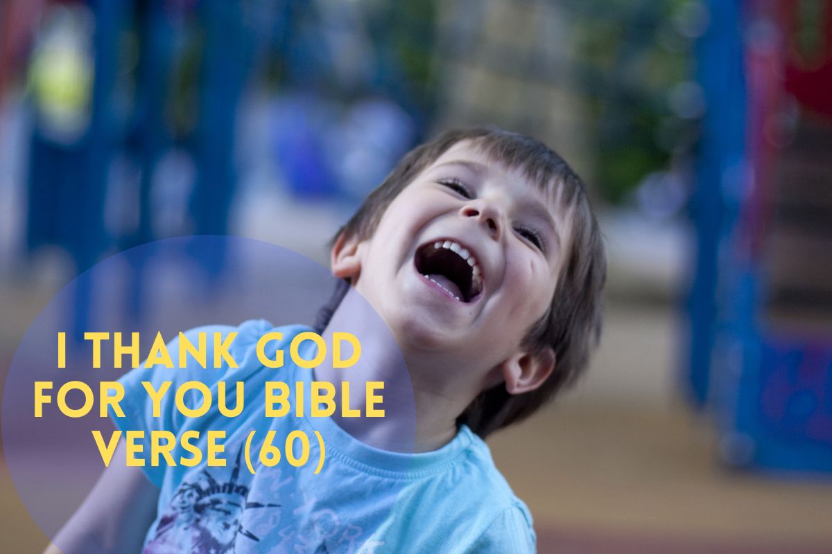 I Thank God For You Bible Verses