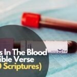 60 Powerful Scriptures on Life Is In The Blood