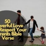 Love And Respect Your Parents Bible Verse