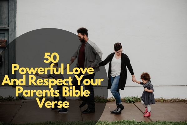 Love And Respect Your Parents Bible Verse